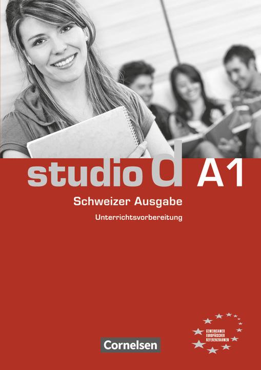 Produktbild studio d A1. Schweizer Ausgabe. Unterrichtsvorbereitung (Deutsch, Christel Bettermann, Christina Kuhn, Hermann Funk, Regina Werner, Silke Demme, 2010)