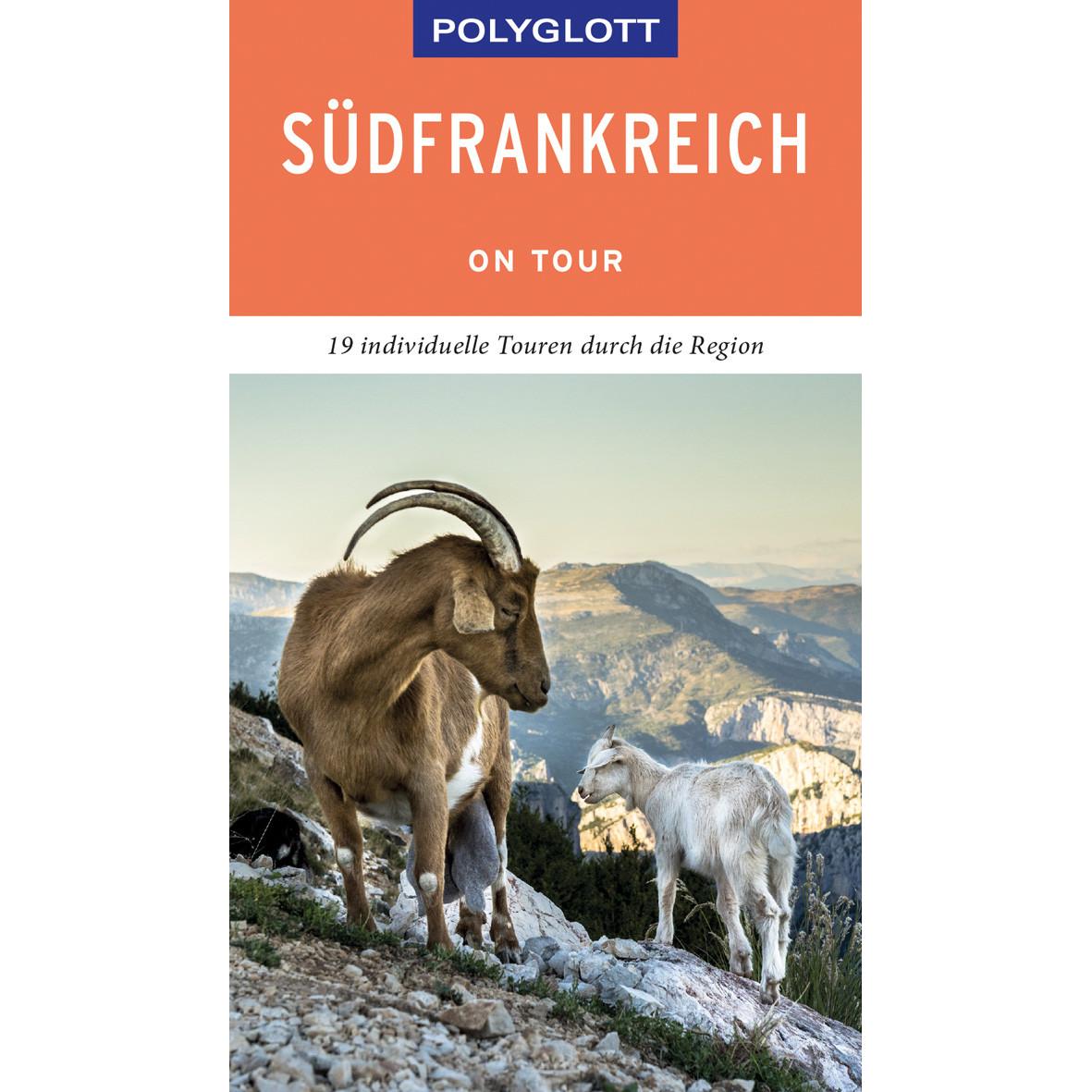 on tour Reiseführer Südfrankreich, Ratgeber von Manfred Braunger