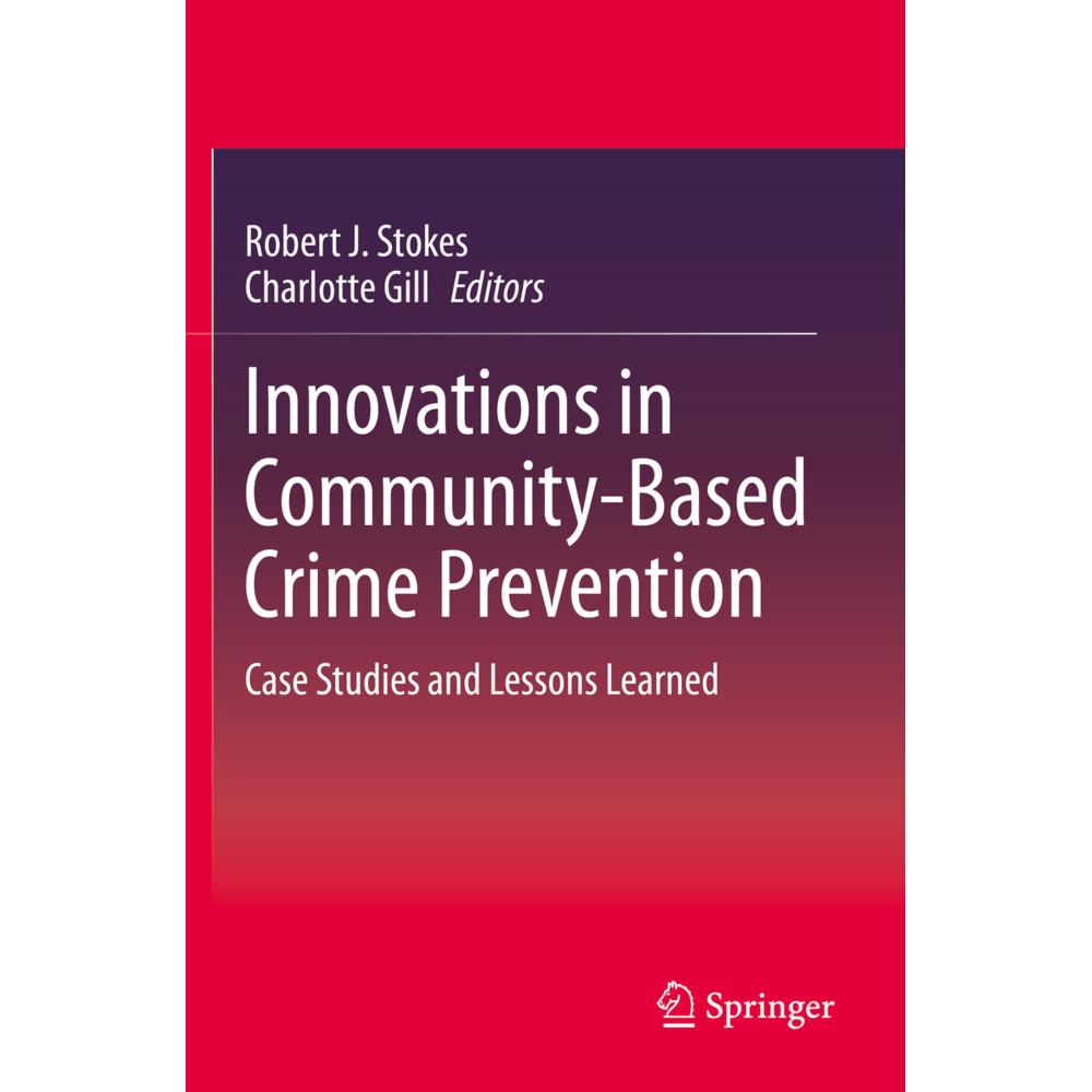Innovations in Community-Based Crime Prevention, Fachbücher von Charlotte Gill, Robert J. Stokes