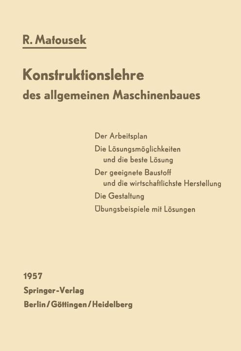 Produktbild Konstruktionslehre des allgemeinen Maschinenbaues (Deutsch, Robert Matousek, 2012)