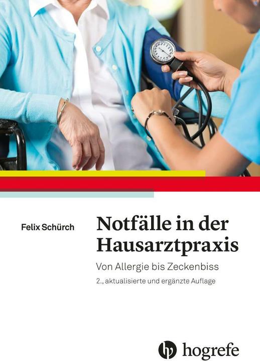 Produktbild Notfälle in der Hausarztpraxis (Deutsch, Felix Schürch, 2017)