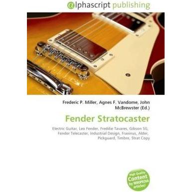 Fender Stratocaster, Fachbücher von Agnes F. Vandome, Frederic P. Miller, John McBrewster
