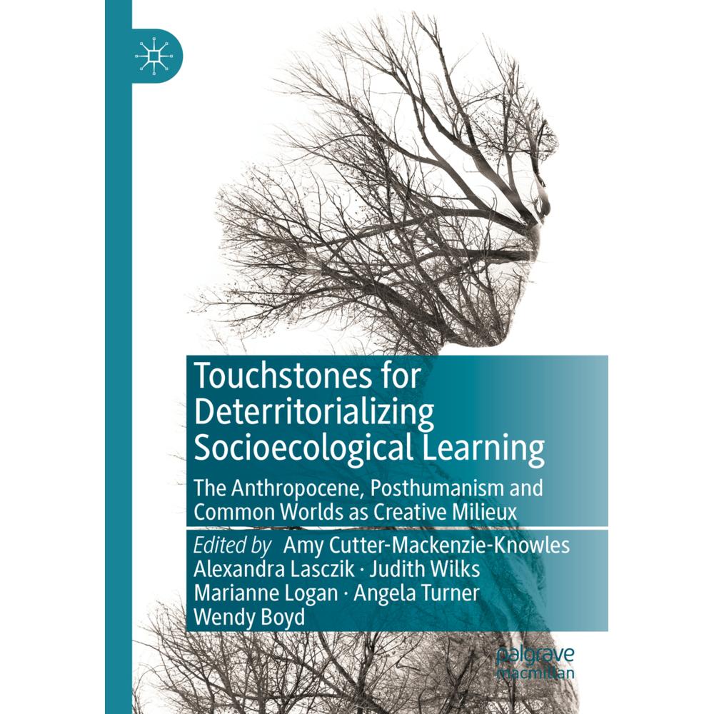 Touchstones for Deterritorializing Socioecological Learning, Fachbücher von Angela Turner, Alexandra Lasczik, Judith Wil...