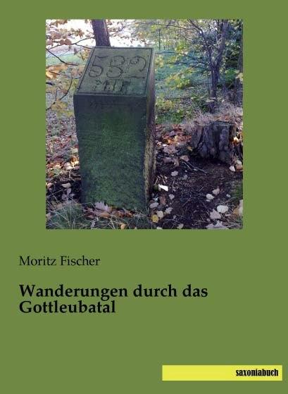 Produktbild Wanderungen durch das Gottleubatal (Deutsch, Moritz Fischer, 2015)