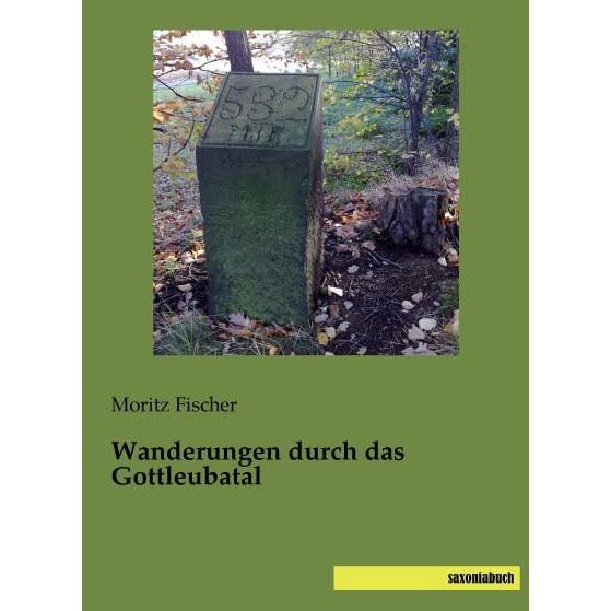Wanderungen durch das Gottleubatal, Ratgeber von Moritz Fischer