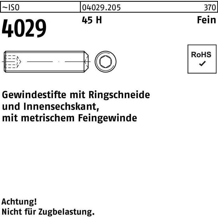 Schrauben, Gewindestift ISO 4029 Ringschneide/Innen-6-kant M 8x1 x 40 45 H Feingewinde (200 Schrauben pro Stück)