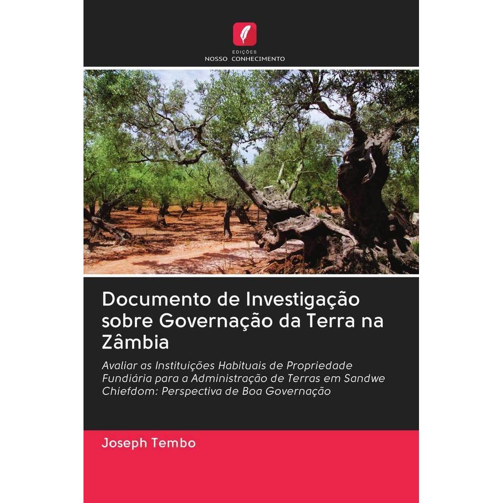 Documento de Investigação sobre Governação da Terra na Zâmbia, Fachbücher von Joseph Tembo