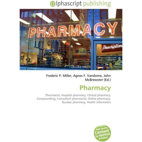 Thumbnail - Pharmacy, Fachbücher von Agnes F. Vandome, Frederic P. Miller, John McBrewster