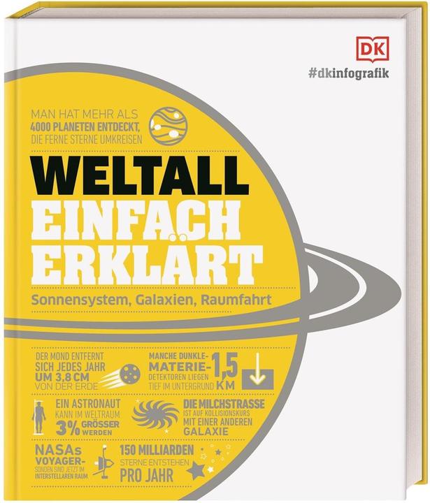 #dkinfografik. Weltall einfach erklärt (German, Colin Stuart, Giles Sparrow, John Farndon, 2022)