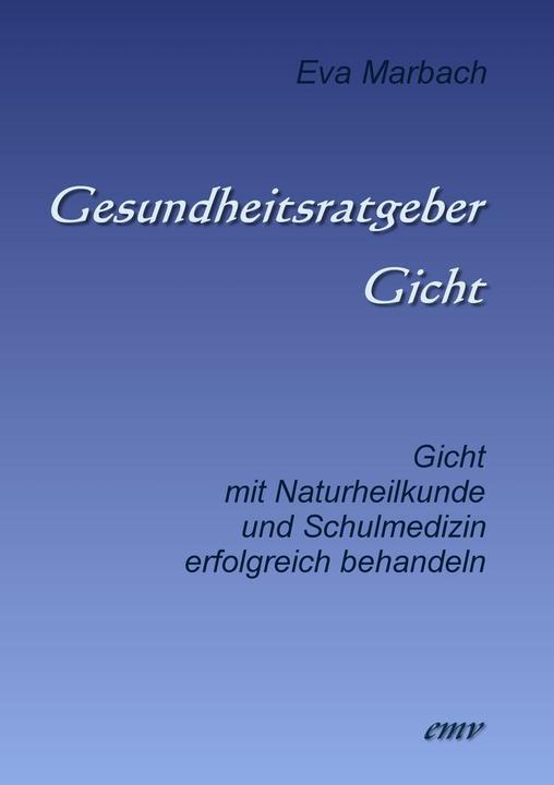 Produktbild Gesundheitsratgeber Gicht (Deutsch, Eva Marbach, 2010)