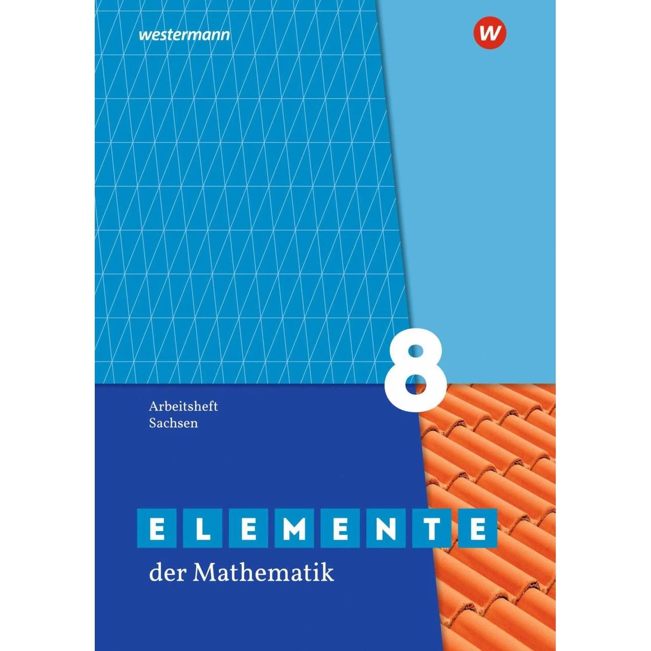 Elemente der Mathematik SI 8. Arbeitsheft mit Lösungen. Sachsen, Schulbücher von Matthias Lösche, Friedrich Suhr