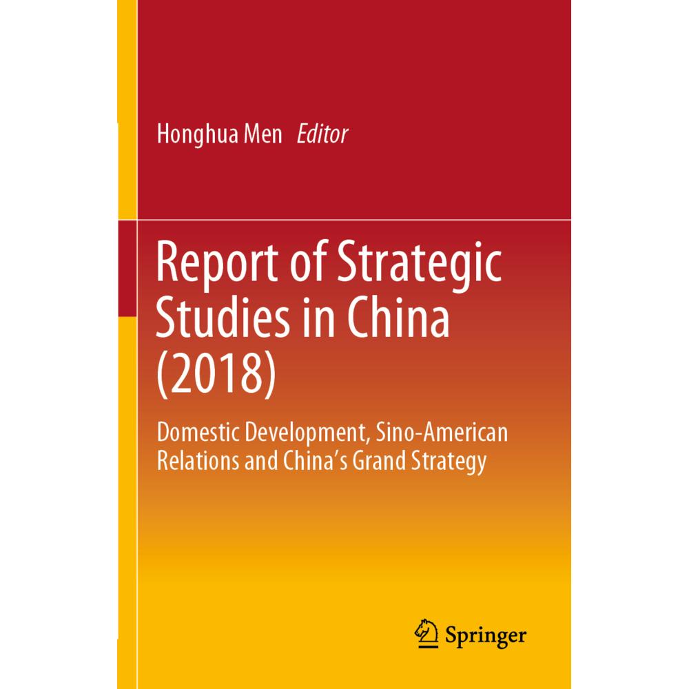 Report of Strategic Studies in China (2018), Fachbücher von Honghua Men