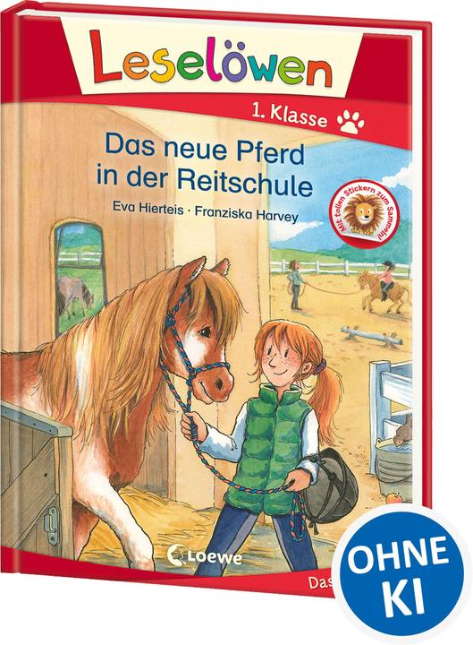 Produktbild Leselöwen 1. Klasse - Das neue Pferd in der Reitschule (Deutsch, Eva Hierteis, Franziska Harvey, Loewe Erstlesebücher, 2021)