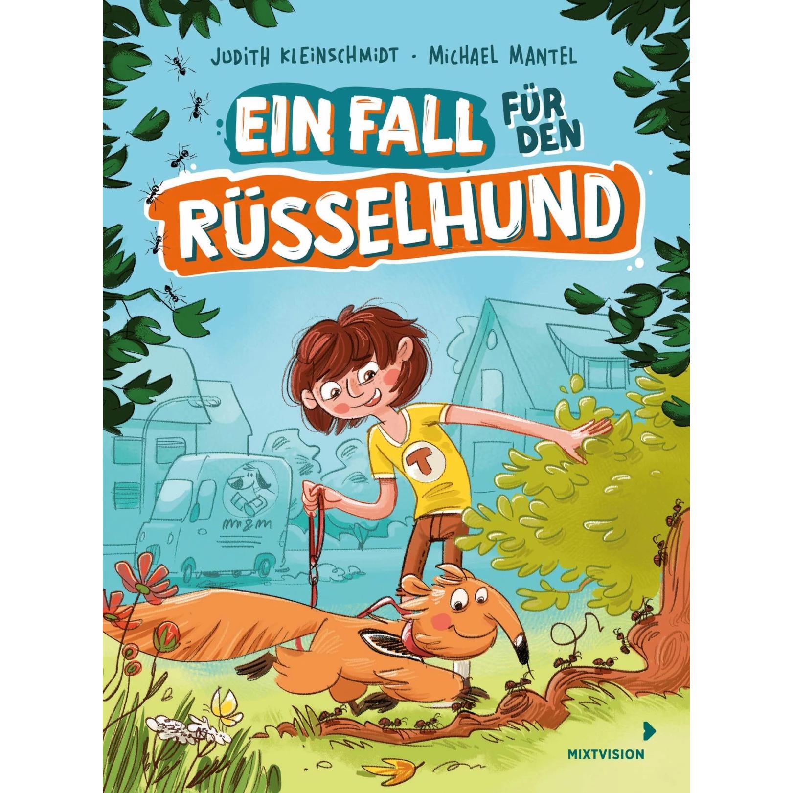 Ein Fall für den Rüsselhund, Kinderbücher von Michael Mantel, Judith Kleinschmidt