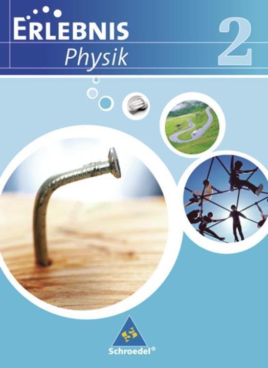 Produktbild Erlebnis Physik 2. Ausgabe 2007. NI (Deutsch, Dieter Cieplik, Hans Tegen, Horst-Dietmar Kirks, 2008)