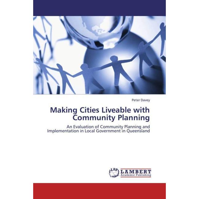 Making Cities Liveable with Community Planning, Fachbücher von Peter Davey