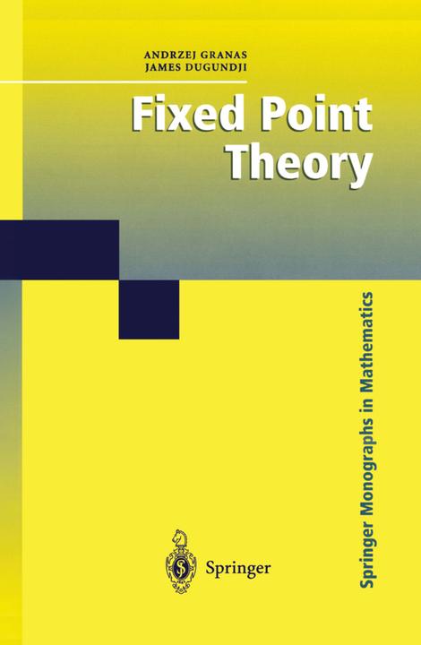 Produktbild Fixed Point Theory (Englisch, Andrzej Granas, James Dugundji, 2010)
