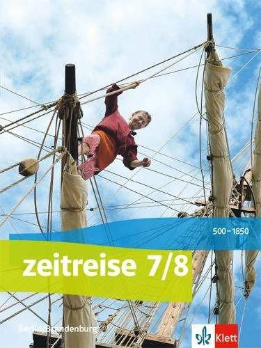 Immagine prodotto Zeitreise 7/8. Schülerbuch. Ausgabe Berlin, Brandenburg ab 2017 (Tedesco, Casa editrice Ernst Klett, 2017)
