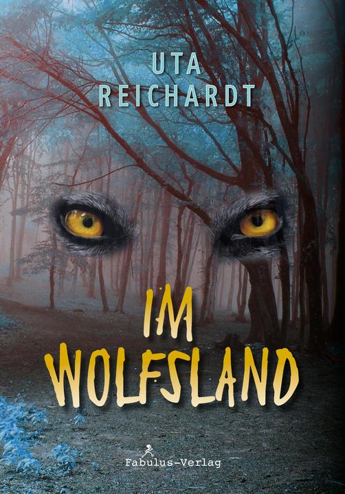 Produktbild Im Wolfsland (Deutsch, Uta Reichardt, 2017)