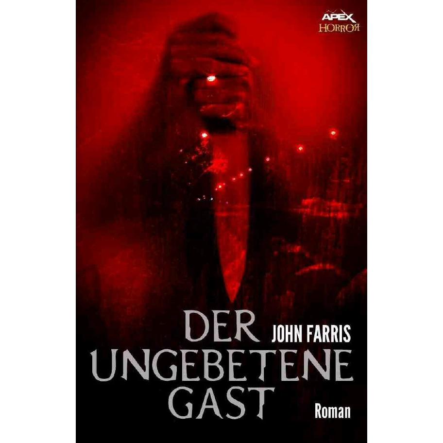 Der Ungebetene Gast, Belletristik von John Farris