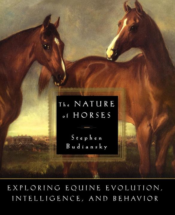Produktbild The Nature of Horses (Englisch, Stephen Budiansky, 2012)
