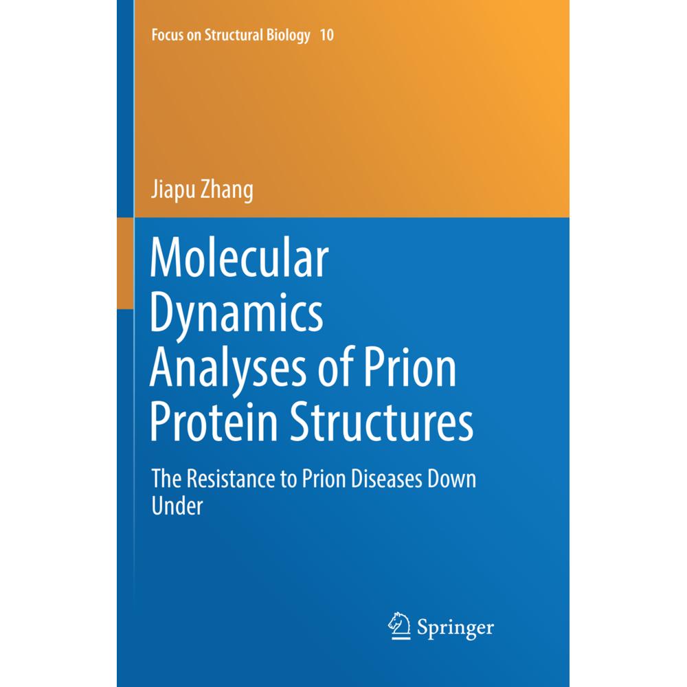 Molecular Dynamics Analyses of Prion Protein Structures, Fachbücher von Jiapu Zhang