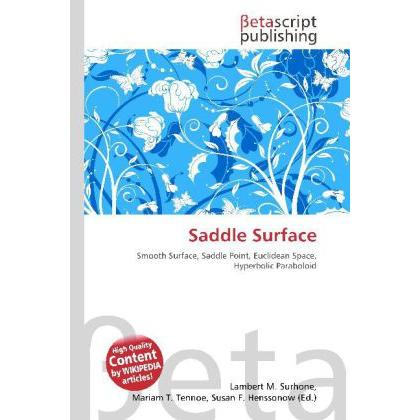 Saddle Surface, Fachbücher von Lambert M. Surhone, Mariam T. Tennoe, Susan F. Henssonow
