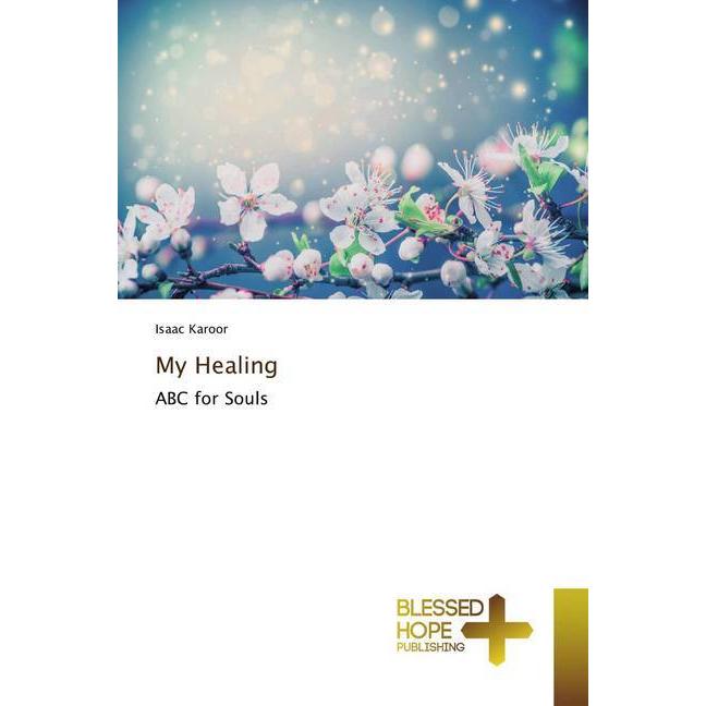 My Healing, Sachbücher von Isaac Karoor