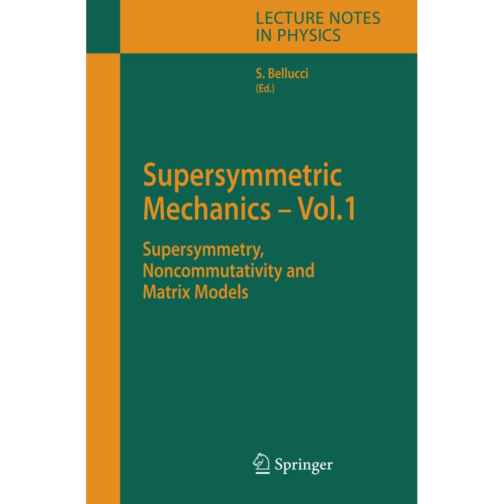 Supersymmetric Mechanics - Vol. 1, Fachbücher von Stefano Bellucci