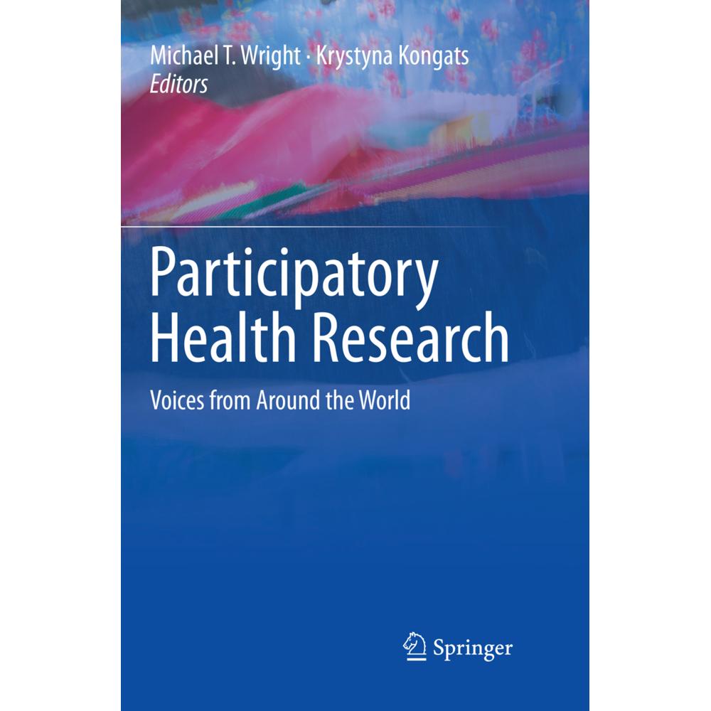 Participatory Health Research, Fachbücher von Michael T. Wright, Krystyna Kongats