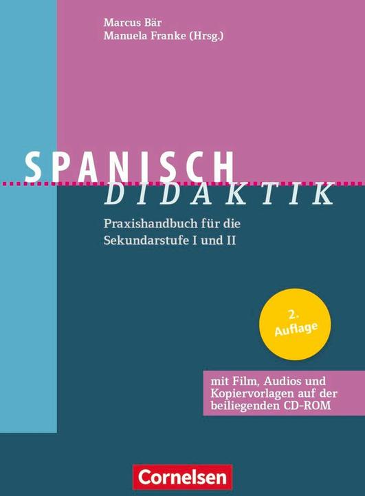 Produktbild Fachdidaktik. Spanisch-Didaktik (Deutsch, Christiane Neveling, Christoph Bürgel, Corinna Koch, Daniel Reimann, Frank Schöpp, Manuela Franke, Marcus Bär, Sabine Wolf-Zappek, Sandra Sawellion, Stefanie Morkötter, Victoria del Valle Luque, 2016)