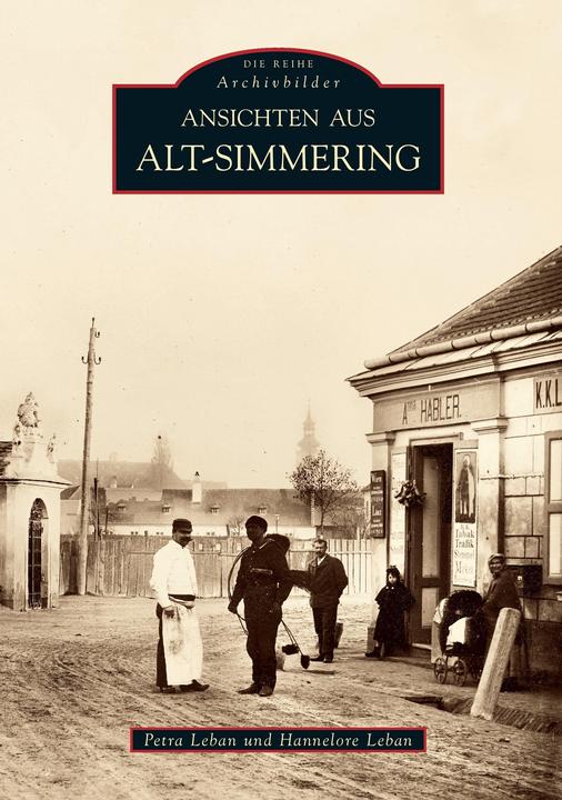 Produktbild Ansichten aus Alt-Simmering (Deutsch, Hannelore Leban, Petra Leban, 2016)
