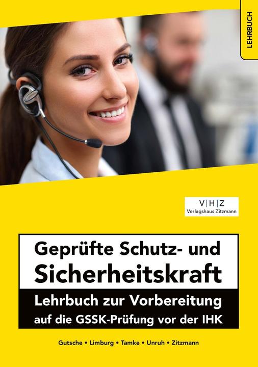 Produktbild Geprüfte Schutz- und Sicherheitskraft (Deutsch, Jörg Zitzmann, Frank Unruh, Pierre Tamke, Harald Gutsche, Bernd Limburg, 2022)