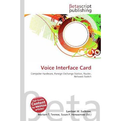 Voice Interface Card, Fachbücher von Lambert M. Surhone, Susan F. Marseken, Miriam T. Timpledon