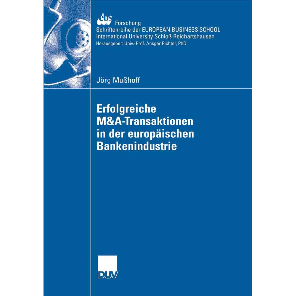 Erfolgreiche M&A-Transaktionen in der europäischen Bankenindustrie, Fachbücher