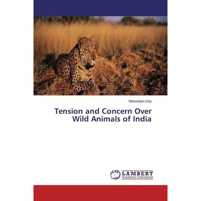 Tension and Concern Over Wild Animals of India, Fachbücher