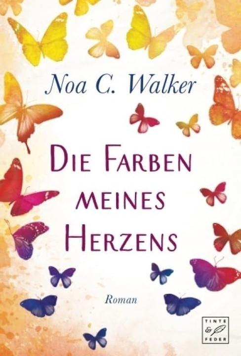 Produktbild Die Farben meines Herzens (Deutsch, Noa C. Walker, 2018)