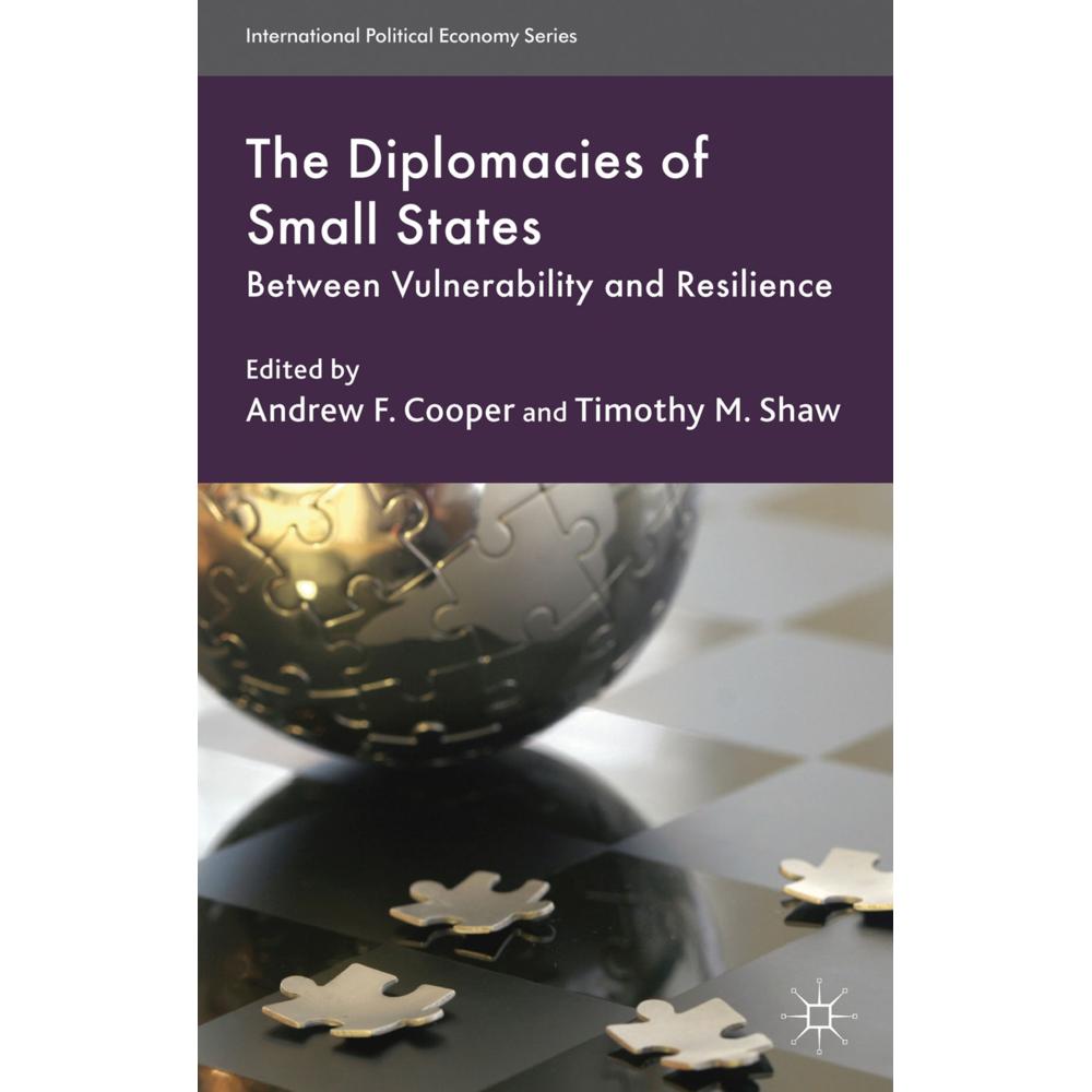 The Diplomacies of Small States, Fachbücher von A. Cooper, T. Shaw
