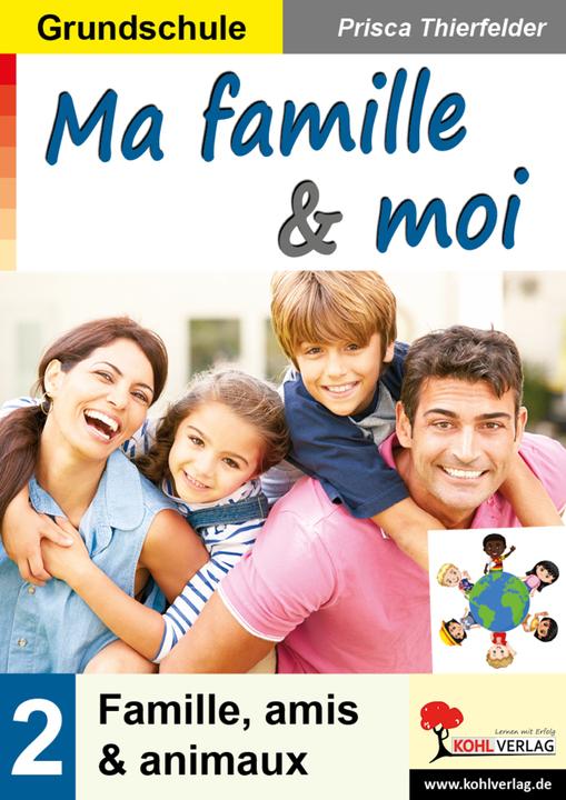 Produktbild Ma famille & moi / Grundschule (Deutsch, Französisch, Prisca Thierfelder, 2020)