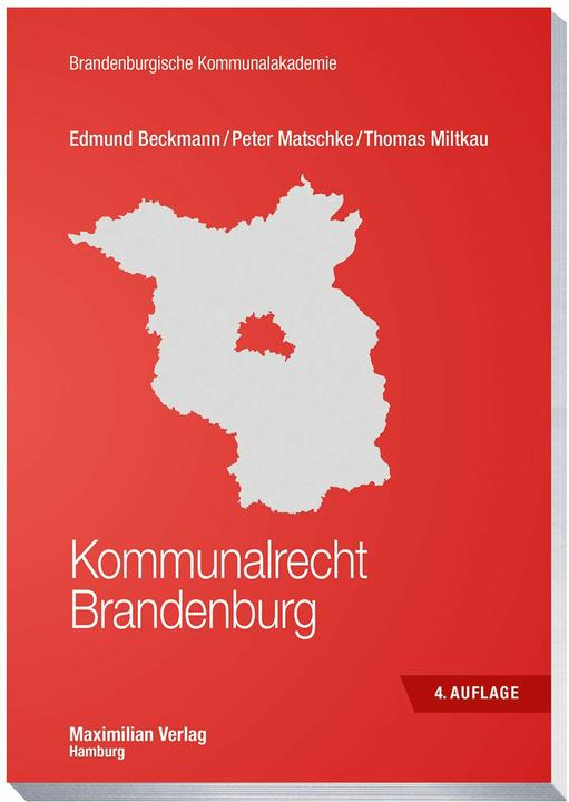 Produktbild Kommunalrecht Brandenburg (Deutsch, Edmund Beckmann, Peter Matschke, Thomas Miltkau, 2025)
