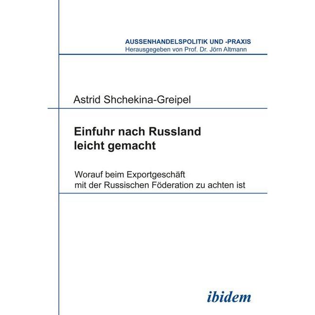 Einfuhr nach Russland leicht gemacht, Fachbücher von Astrid Shchekina-Greipel