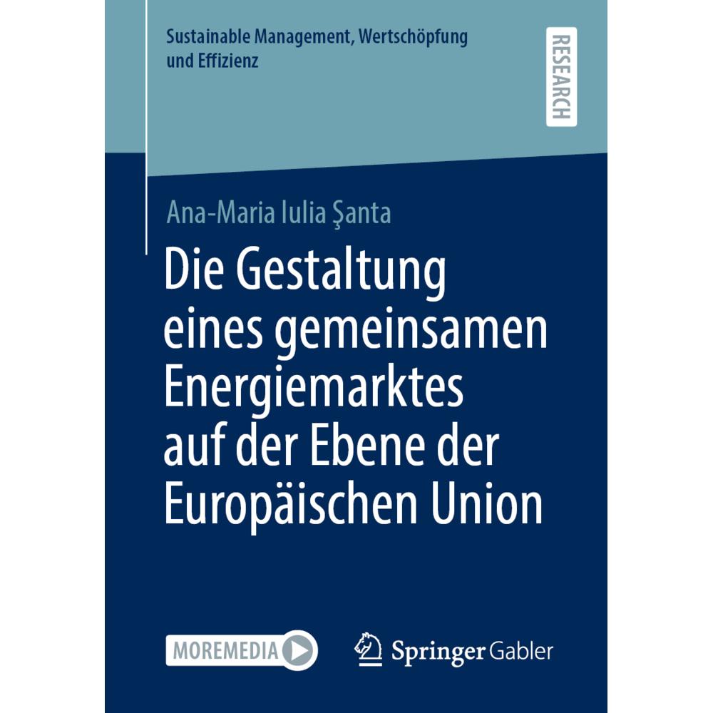 Die Gestaltung eines gemeinsamen Energiemarktes auf der Ebene der Europäischen Union, Fachbücher von Ana-Maria Iulia San...