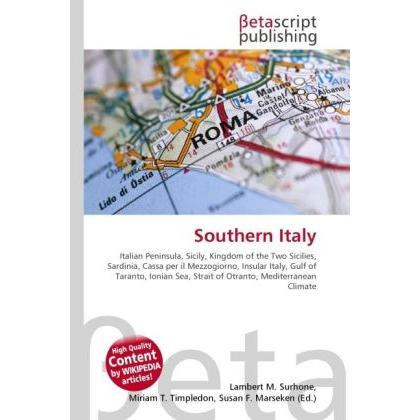 Southern Italy, Fachbücher von Lambert M. Surhone, Miriam T. Timpledon, Susan F. Marseken