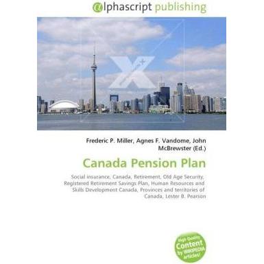 Canada Pension Plan, Fachbücher von Agnes F. Vandome, Frederic P. Miller, John McBrewster