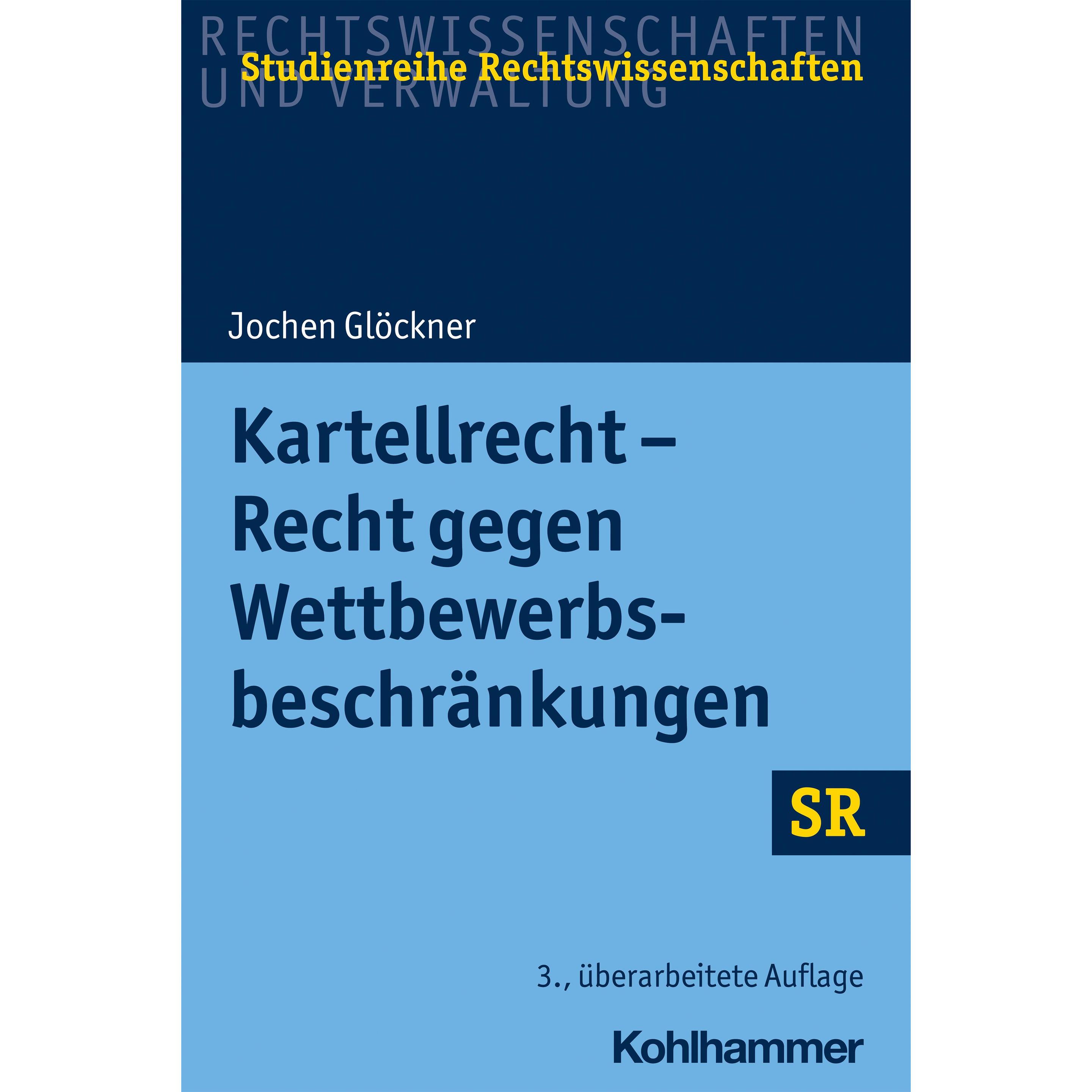 Kartellrecht - Recht gegen Wettbewerbsbeschränkungen, Fachbücher von Winfried Boecken, Stefan Korioth, Jochen Glöckner