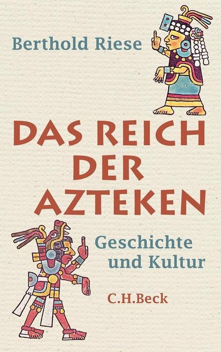 Produktbild Das Reich der Azteken (Deutsch, Berthold Riese, 2011)