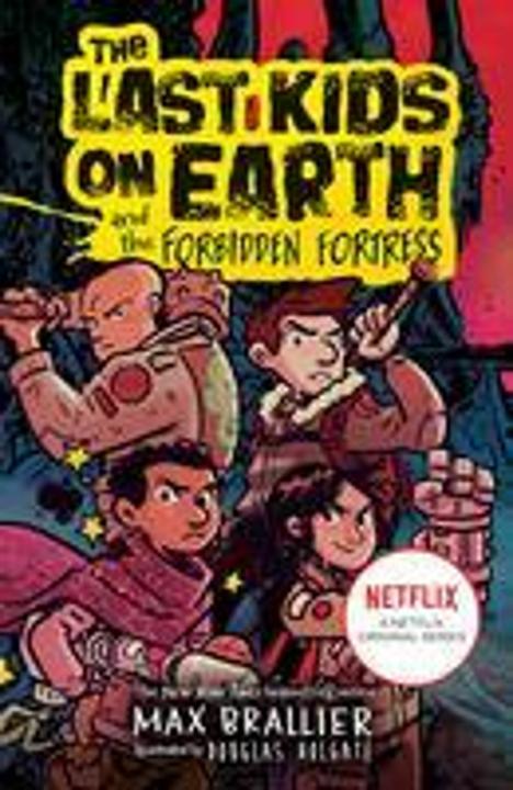 The Last Kids on Earth and the Forbidden Fortress (Englisch, Douglas Holgate, Max Brallier, 2022)