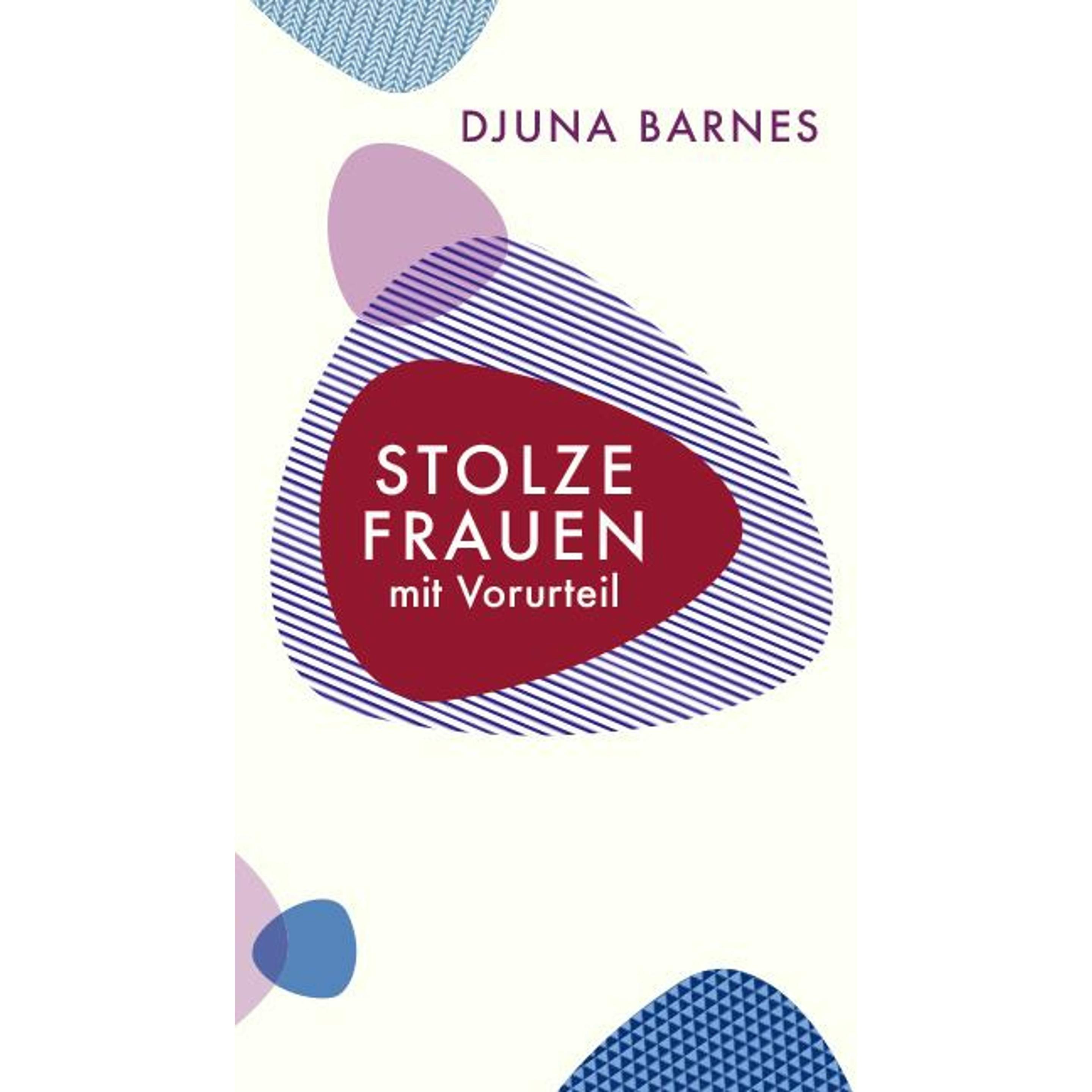 Stolze Frauen mit Vorurteil, Belletristik von Djuna Barnes