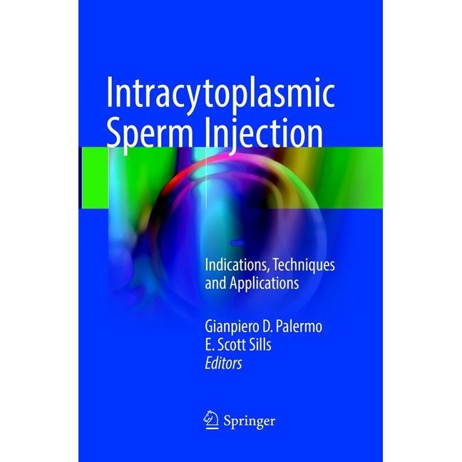 Intracytoplasmic Sperm Injection, Fachbücher von Gianpiero D. Palermo, E. Scott Sills