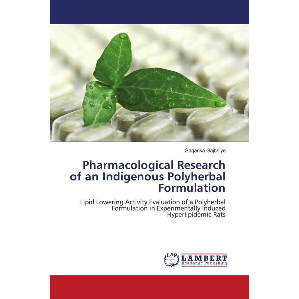 Pharmacological Research of an Indigenous Polyherbal Formulation, Fachbücher
